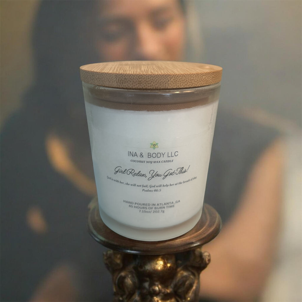Girl Relax, You Got This! Candle